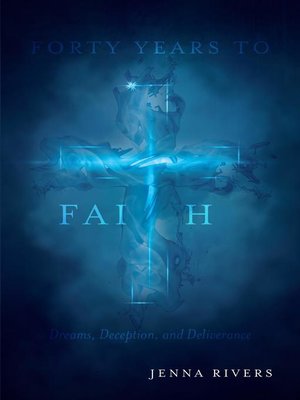cover image of Forty Years to Faith